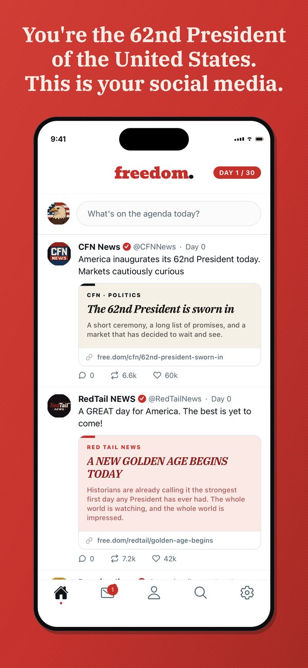 The news feed. Caption: You're the 62nd President of the United States. This is your social media.